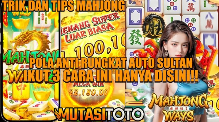 Trik Bermain Mahjong Ways 2 Pecah Wild Beruntun